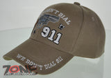 NEW! WE DON'T DIAL 911 PISTOL GUN CAP HAT N1 TAN