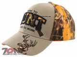 BORN TO HUNT FORCED TO WORK DEER BUCK HUNTING CAP HAT TAN ORANGE CAMO