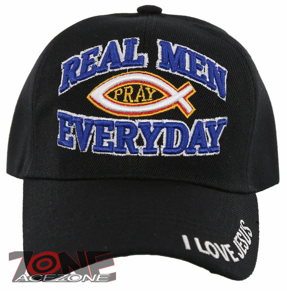 NEW! REAL MEN PRAY EVERYDAY I LOVE JESUS CHRISTIAN BALL CAP HAT BLACK