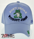 DON'T CROAK WITHOUT JESUS FROG CHRISTIAN BALL CAP HAT SKY BLUE