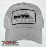 LOOK AND ONE WAY LISTEN TO GOD JOHN 3:16 JESUS CHRISTIAN CAP HAT COTTON GRAY