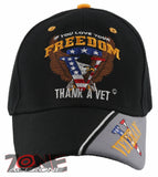 NEW! IF YOU LOVE YOUR FREEDOM THANK A VETERAN BALL CAP HAT BLACK